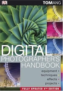 Digital Photographer's Handbook, 4th Edition