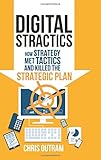Digital Stractics: How Strategy Met Tactics and Killed the Strategic Plan