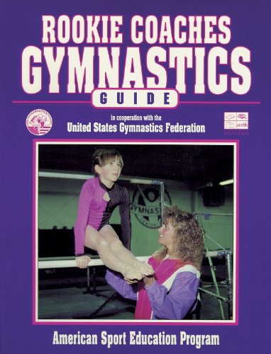 Rookie Coaches Gymnastic Guide (A.C.E.P. S.) by American Sport Education Program
