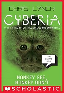 Cyberia #2: Monkey See, Monkey Don't