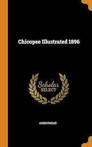 Chicopee Illustrated 1896