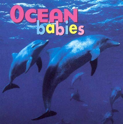 Ocean Babies (Animal Babies) by Kristen McCurry