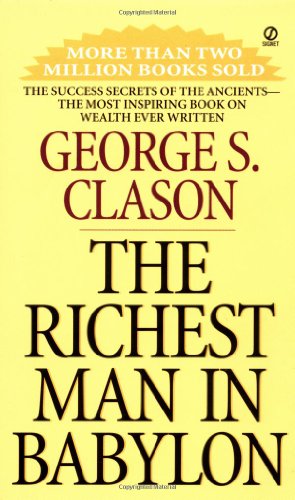 The Richest Man in Babylon by George S. Clason