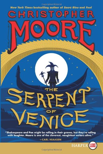 The Serpent of Venice LP: A Novel by Christopher Moore