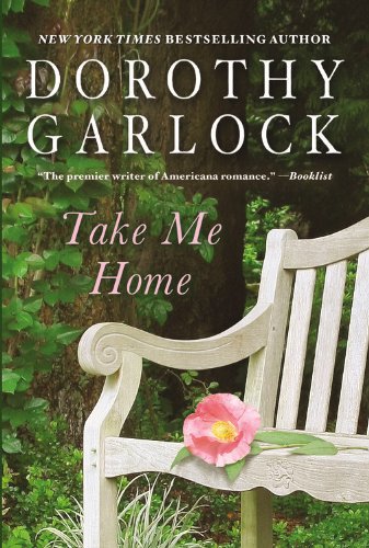 Take Me Home by Dorothy Garlock