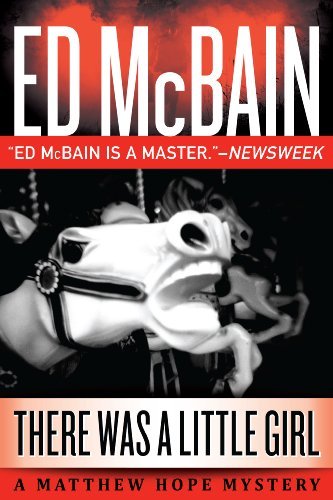 There was a Little Girl (A Matthew Hope Mystery Book 11) by Ed McBain