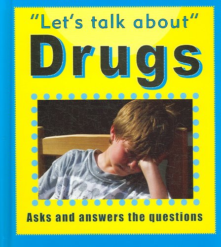 Drugs (Let's Talk About) by Sarah Levete