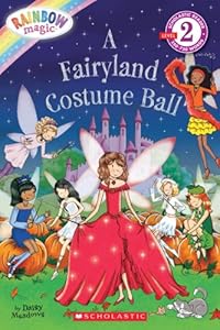 Scholastic Reader Level 2: Rainbow Magic: A Fairyland Costume Ball