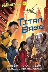 The Resisters #3: Titan Base