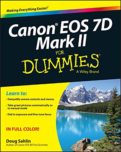 Canon EOS 7D Mark II For Dummies by Doug Sahlin
