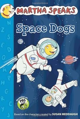 Martha Speaks: Space Dogs Chapter Book