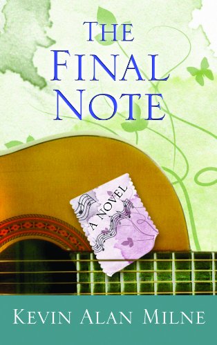 The Final Note by Kevin Alan Milne