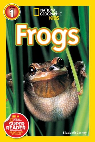 National Geographic Readers: Frogs! by Elizabeth Carney