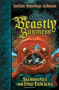Sea Monsters and Other Delicacies
