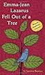 Emma-Jean Lazarus Fell Out of a Tree