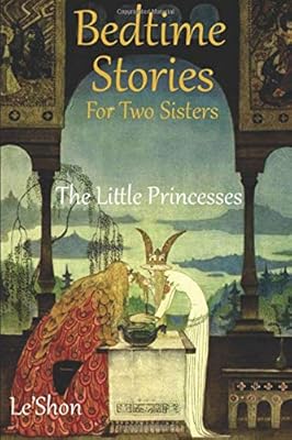 Bedtime Stories For Two Sisters: The Little Princesses