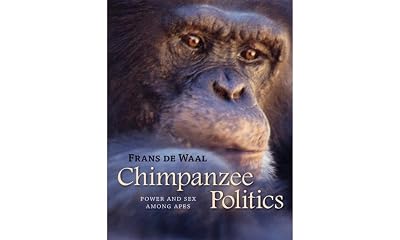 Chimpanzee Politics: Power and Sex among Apes