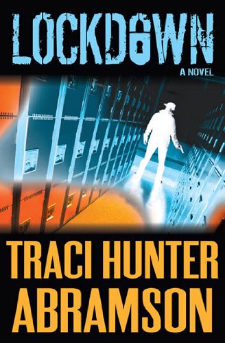 Lockdown (Saint Squad, #2) by Traci Hunter Abramson