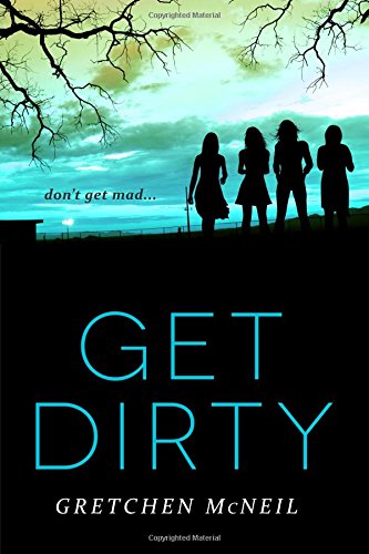 Get Dirty by Gretchen McNeil