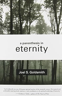 A Parenthesis in Eternity: Living the Mystical Life