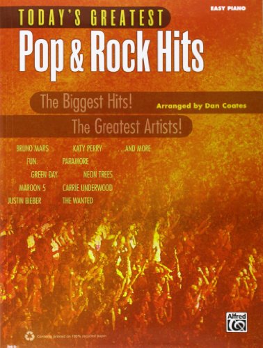 Today's Greatest Pop &amp; Rock Hits: Easy Piano by Dan Coates