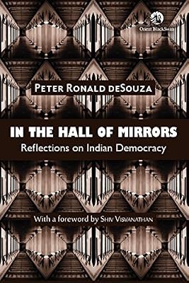 In The Hall Of Mirrors: Reflections On Indian Democracy