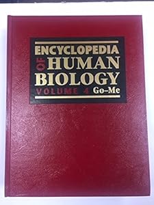 Encyclopedia of Human Biology, 4 by Renato Dulbecco