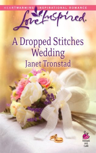 A Dropped Stitches Wedding by Janet Tronstad