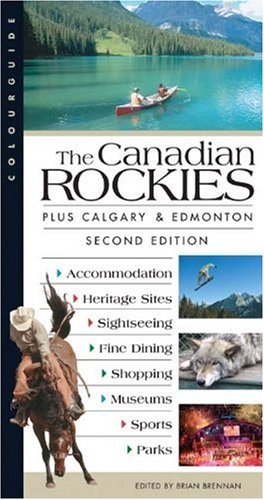 The Canadian Rockies Colourguide (Colourguide Travel) by Formac Publishing Company Limited