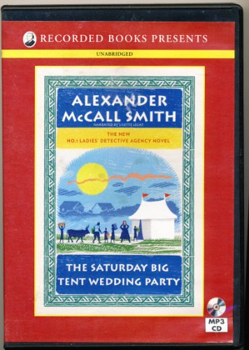 The Saturday Big Tent Wedding Party by Alexander McCall Smith