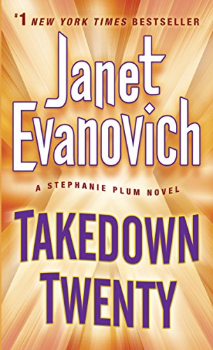 Takedown Twenty: A Stephanie Plum Novel by Janet Evanovich