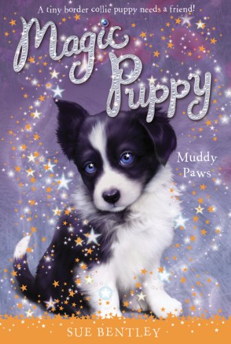 Muddy Paws #2 (Magic Puppy) by Sue Bentley