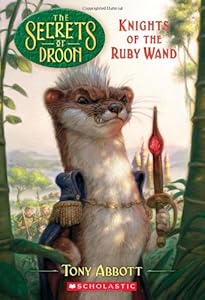The Secrets of Droon #36: Knights of the Ruby Wand
