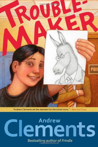 Troublemaker by Andrew Clements
