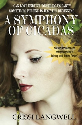 A Symphony of Cicadas: Sometimes the end is just the beginning by Crissi Langwell
