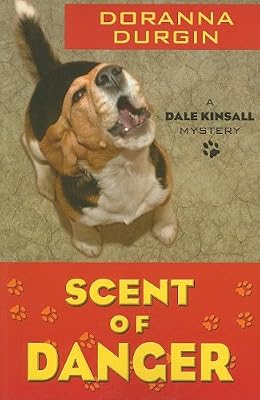 Scent of Danger: A Dale Kinsall Mystery