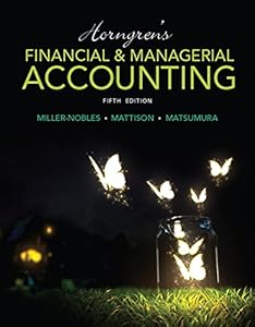 Horngren's Financial & Managerial Accounting