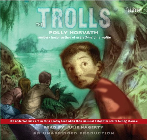 The Trolls by Polly Horvath