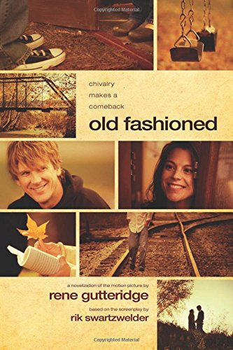 Old Fashioned by Rene Gutteridge