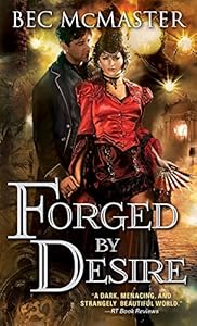 Forged by Desire (London Steampunk Book 4)