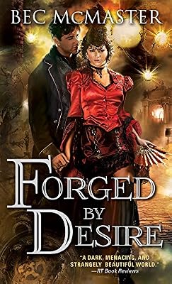 Forged by Desire (London Steampunk Book 4)
