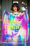 Diane Ehrensaft, "The Gender Creative Child: Pathways for Nurturing and Supporting Children Who Live Outside Gender Boxes" (The Experiment, 2016)