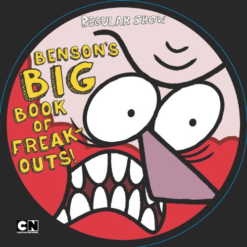 Benson's Big Book of Freak-Outs by Max Brallier