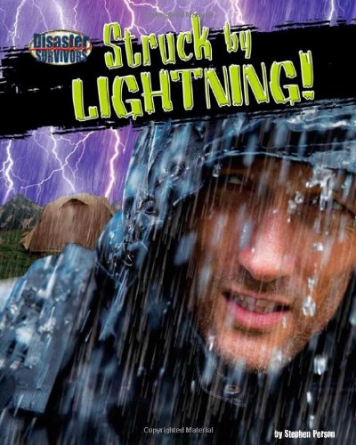 Struck by Lightning! by Stephen Person