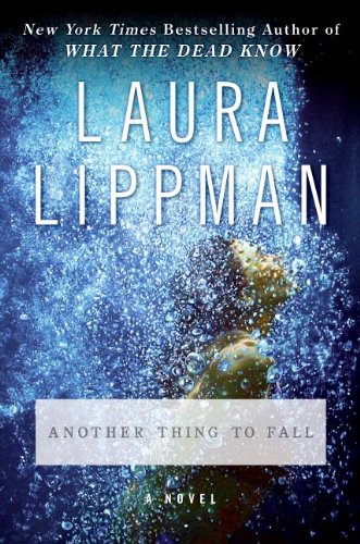 Another Thing to Fall (Tess Monaghan) by Laura Lippman