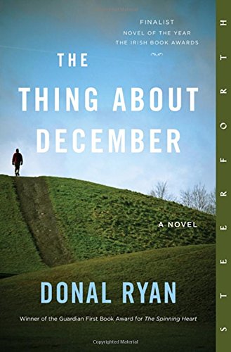 The Thing About December: A Novel by Donal Ryan