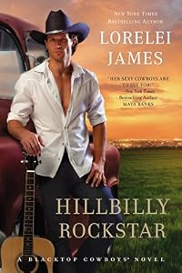 Hillbilly Rockstar: A Blacktop Cowboys Novel
