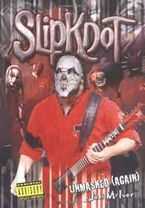 Slipknot Unmasked (Again) by Joel McIver