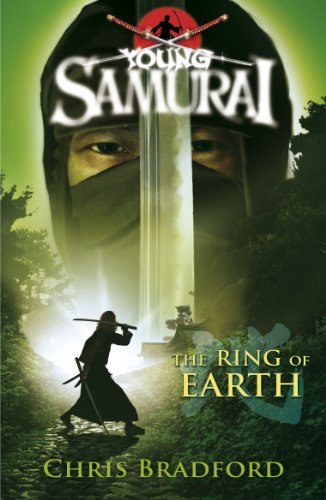 Young Samurai: The Ring of Earth by Chris Bradford