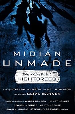 Midian Unmade: Tales of Clive Barker's Nightbreed